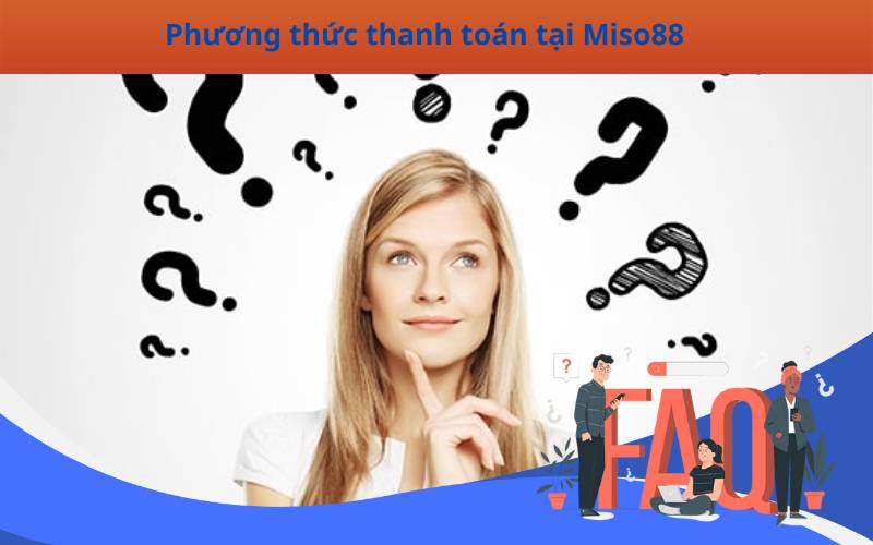 Phương thức thanh toán tại Miso88