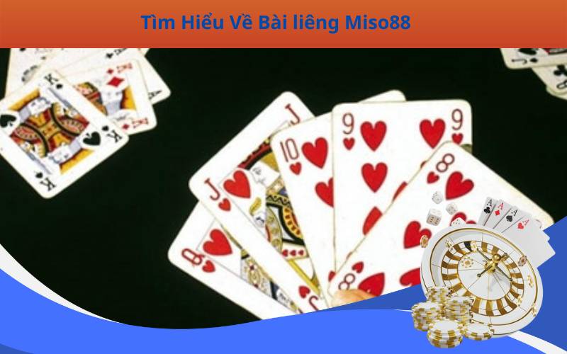 Tìm Hiểu Về Bài liêng Miso88