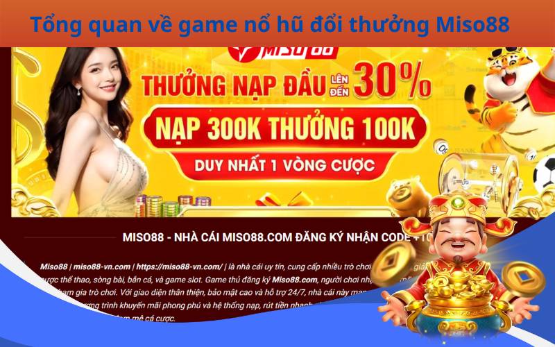 Tổng quan về game nổ hũ đổi thưởng Miso88